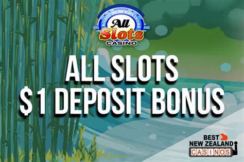all slots $1|$1 Deposit Casino NZ 2024 .
